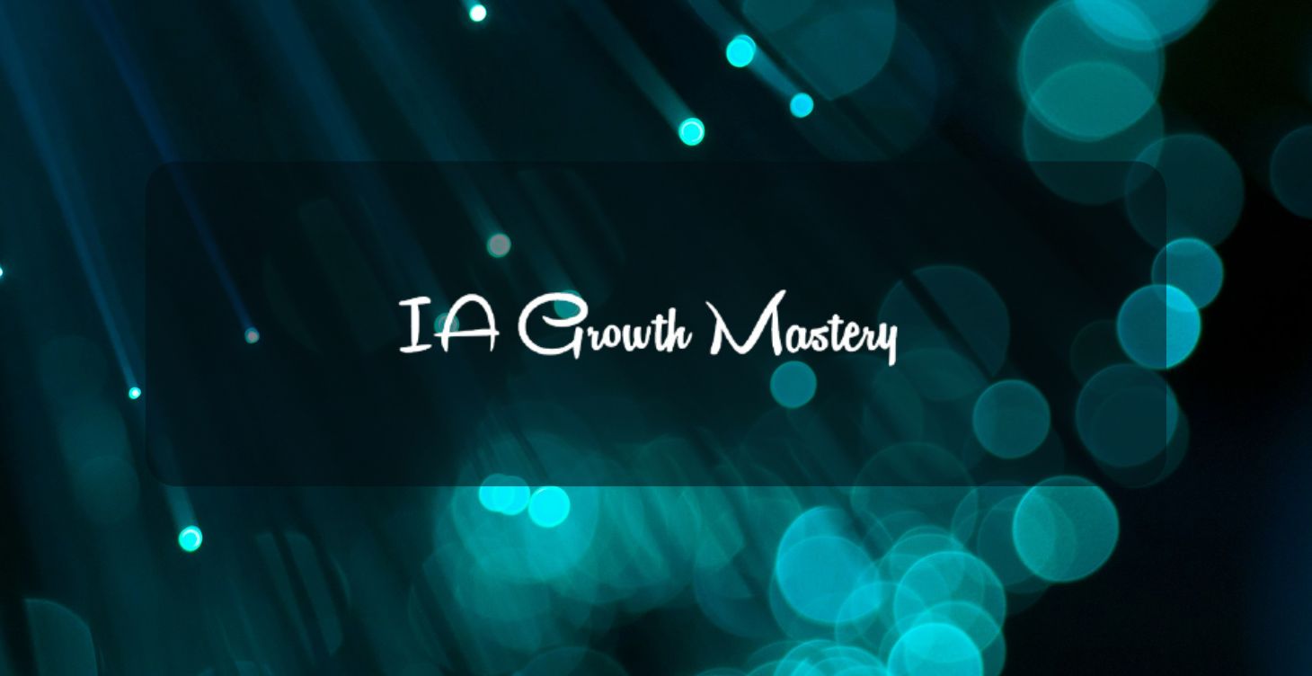 IA Growth Mastery
